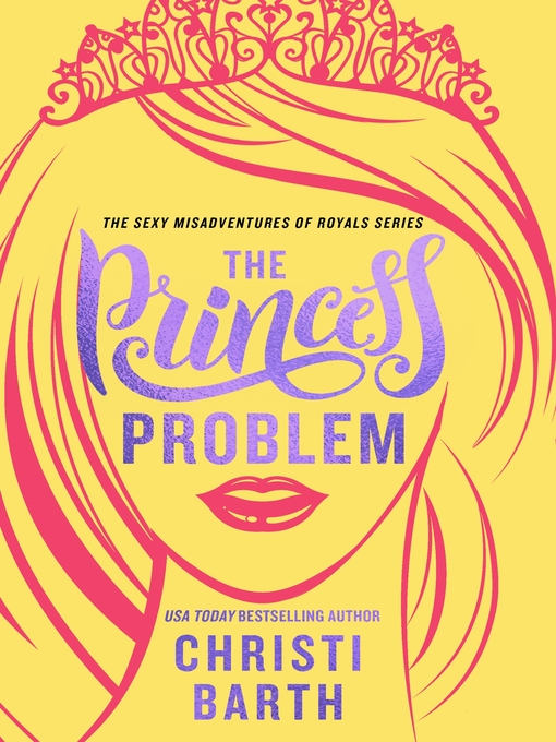 Title details for The Princess Problem by Christi Barth - Available